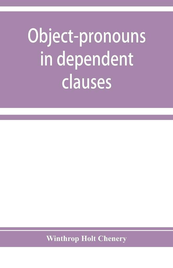 Object-pronouns in dependent clauses. A study in old Spanish word-order