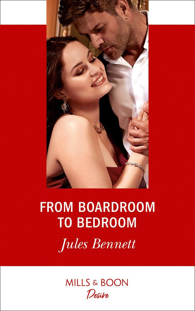 From Boardroom To Bedroom (Mills & Boon Desire) (Texas Cattleman‘s Club: Inheritance Book 3)