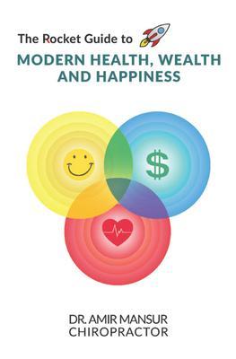 The Rocket Guide to MODERN HEALTH WEALTH AND HAPPINESS