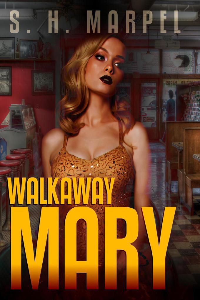 Walkaway Mary (Ghost Hunters Mystery Parables)