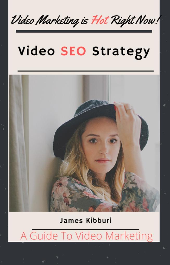 Video SEO Strategy-A Guide To Video Marketing