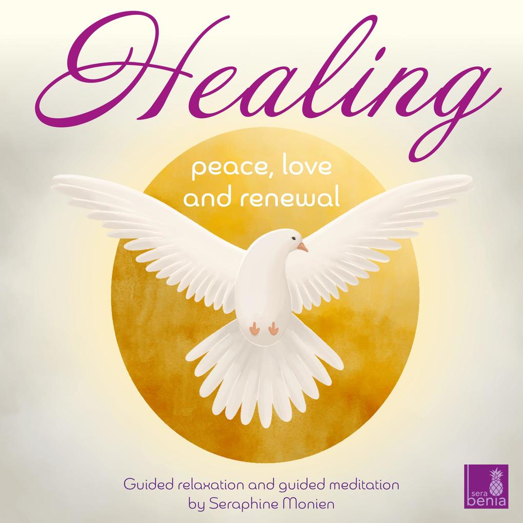 Healing - Peace Love and Renewal