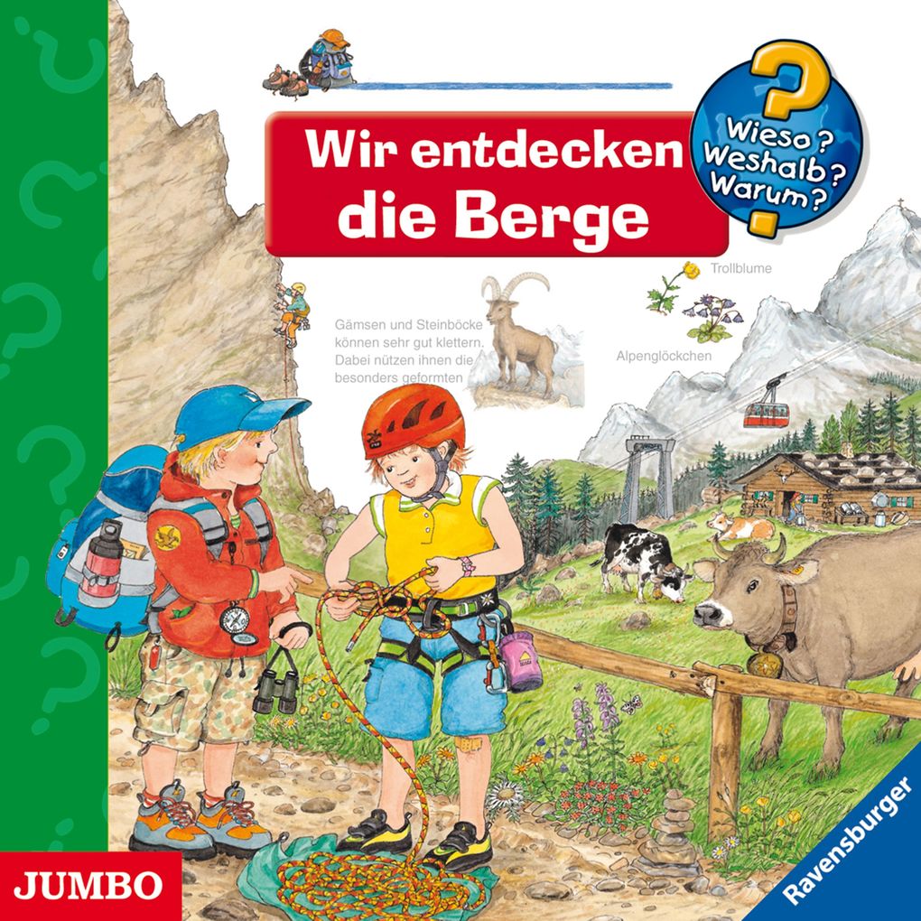 Image of Wieso? Weshalb? Warum? Wir entdecken die Berge