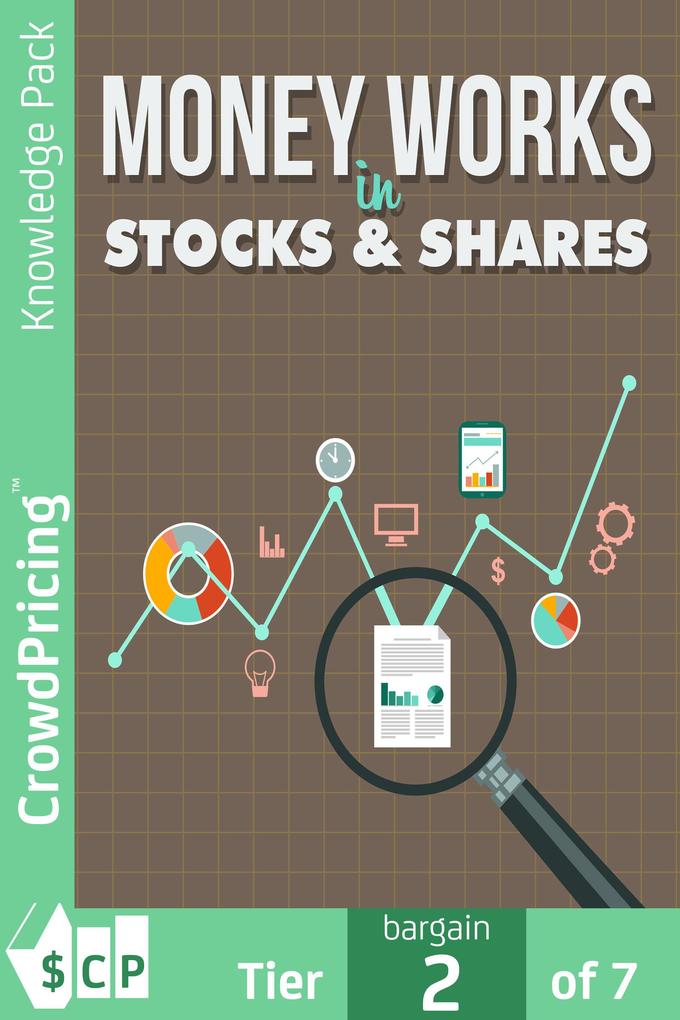 Money Works in Stocks & Shares