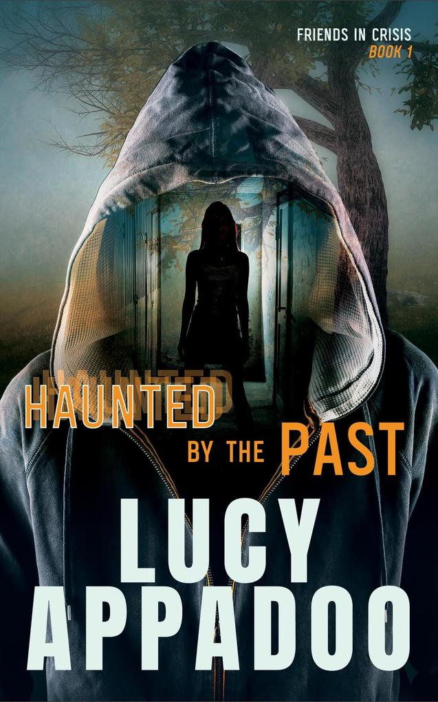 Haunted By The Past (Friends In Crisis #1)