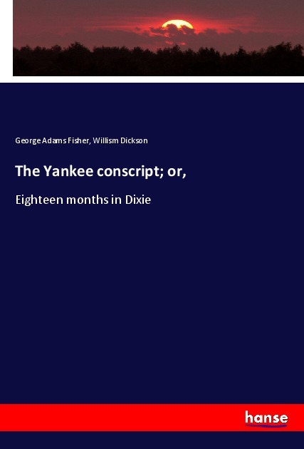 The Yankee conscript; or