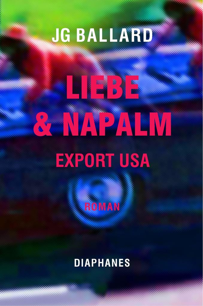 Diaphanes Verlag Liebe & Napalm: Export Usa