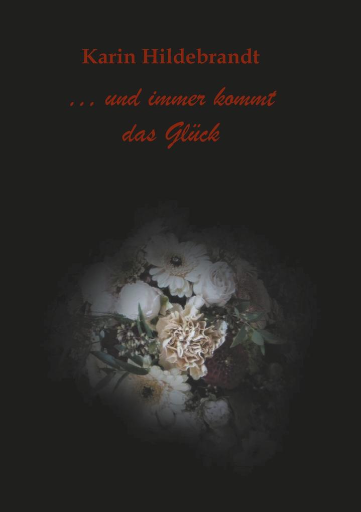 Image of ... und immer kommt das Glück