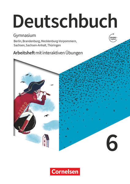 Deutschbuch Gymnasium 6. Schuljahr - Berlin Brandenburg Mecklenburg-Vorpommern Sachsen Sachsen-Anhalt und Thüringen - Arbeitsheft mit interaktiven Übungen online