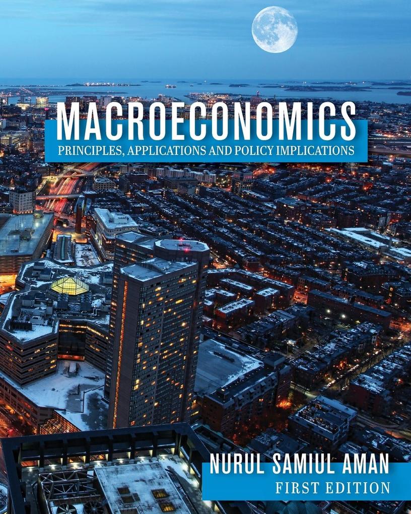 Macroeconomics Principles Applications and Policy Implications