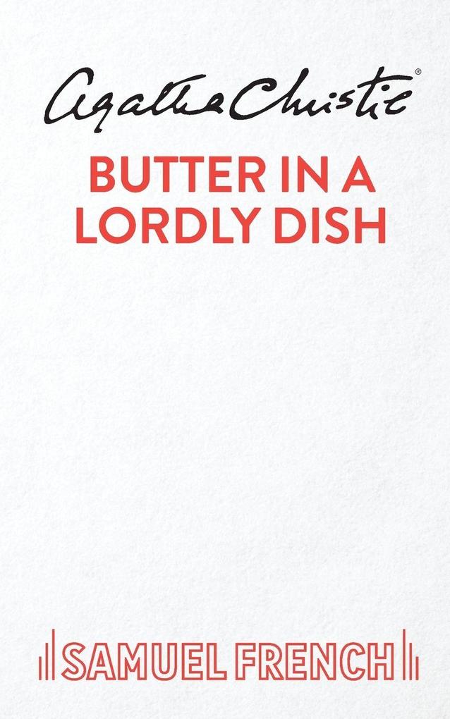 Butter in a Lordly Dish
