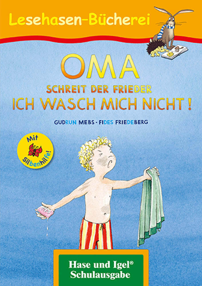 Image of OMA schreit der Frieder. ICH WASCH MICH NICHT! / Silbenhilfe