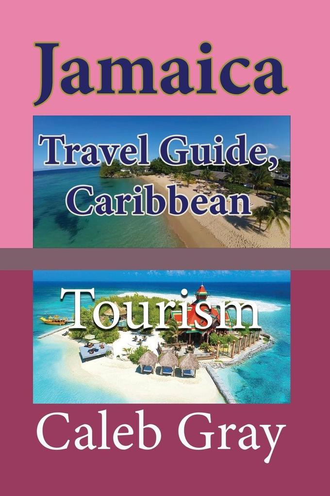 Jamaica Travel Guide Caribbean