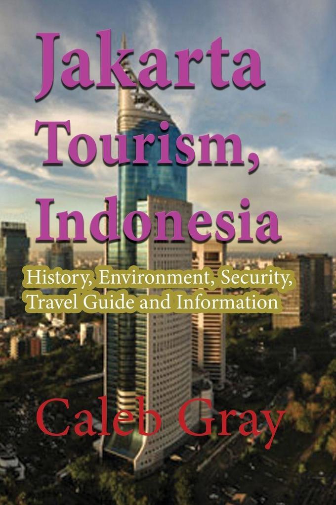Jakarta Tourism Indonesia