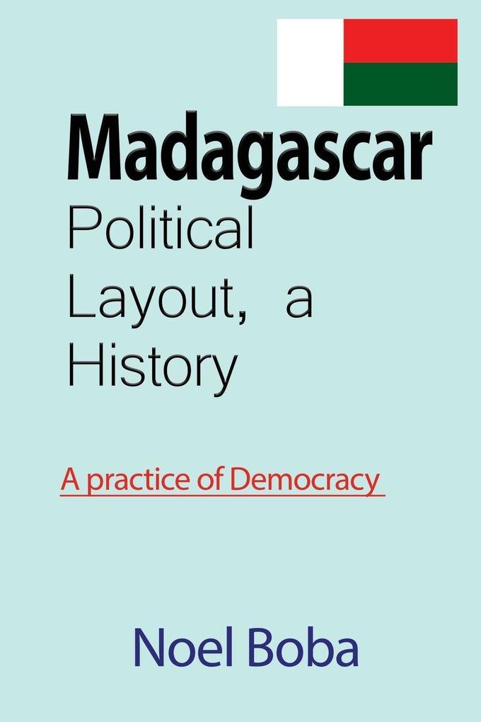 Madagascar Political Layout a History
