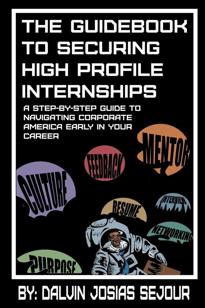 The Guide Book To Securing High Profile Internships