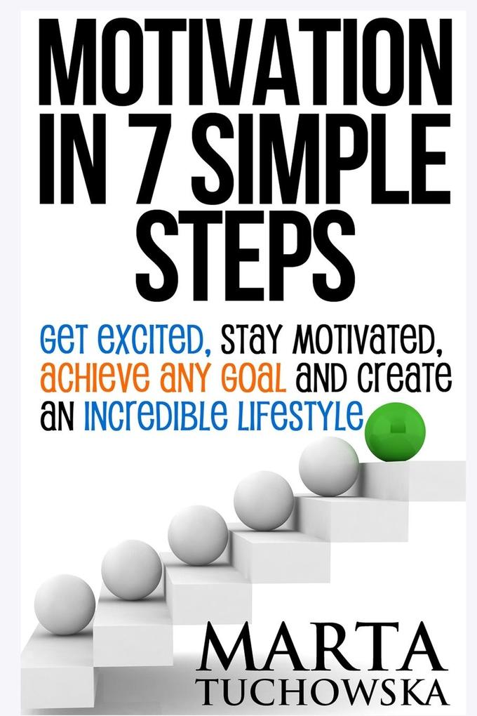 Motivation in 7 Simple Steps