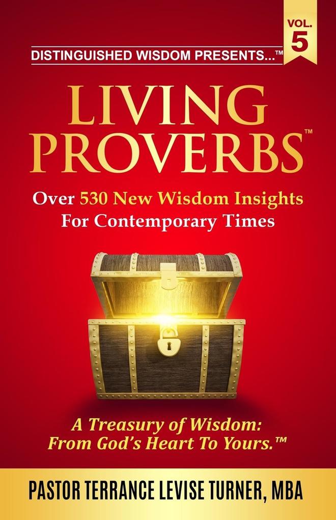 Distinguished Wisdom Presents . . . 'Living Proverbs'-Vol.5