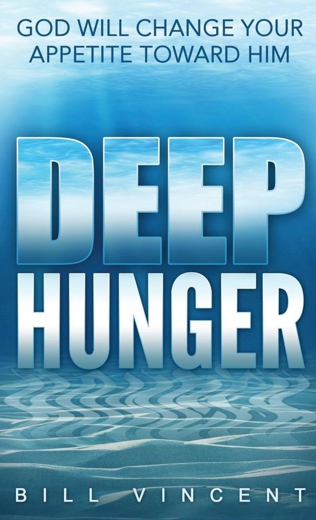 Deep Hunger (Pocket Size)