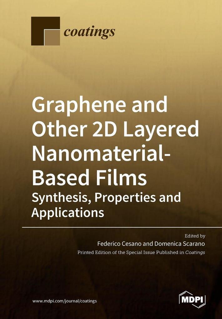 Graphene and Other 2D Layered Nanomaterial-Based Films