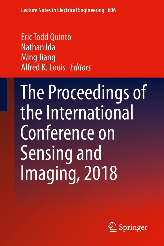 The Proceedings of the International Conference on Sensing and Imaging 2018