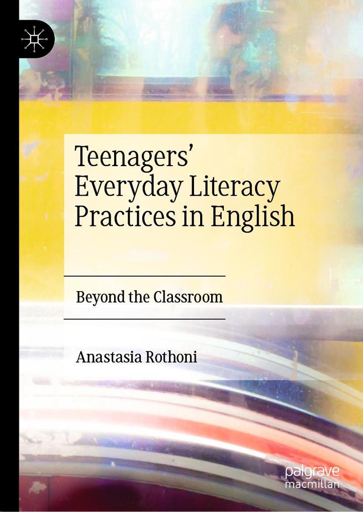 Teenagers‘ Everyday Literacy Practices in English