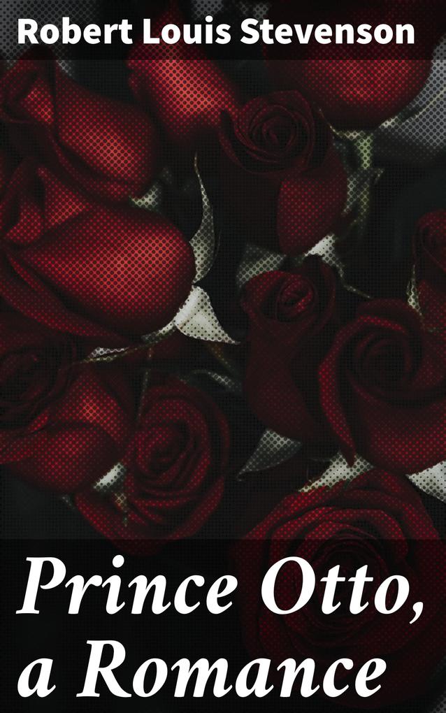 Prince Otto a Romance