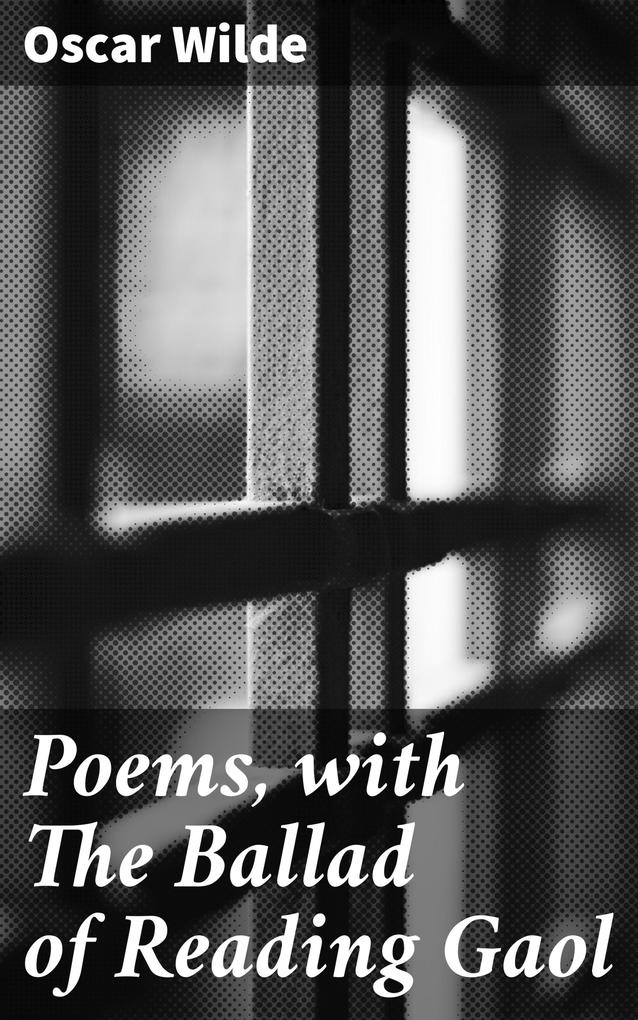 Poems with The Ballad of Reading Gaol