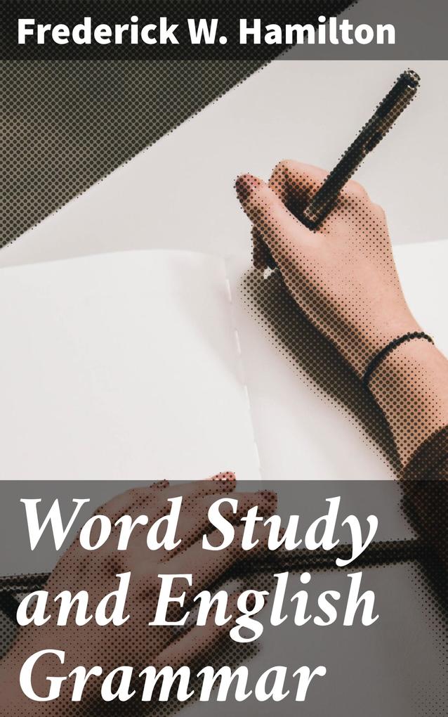 Word Study and English Grammar