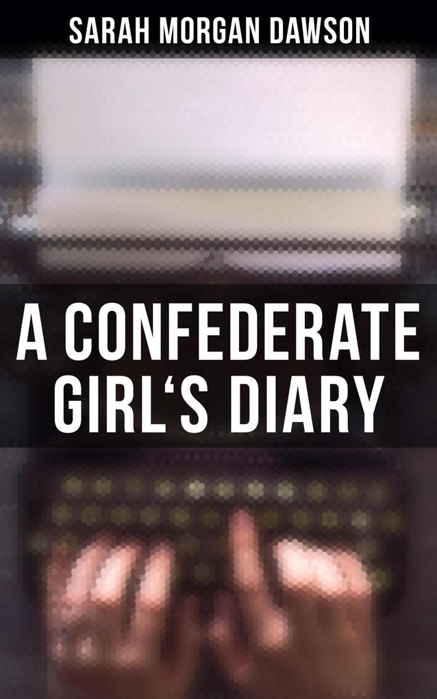 A Confederate Girl‘s Diary