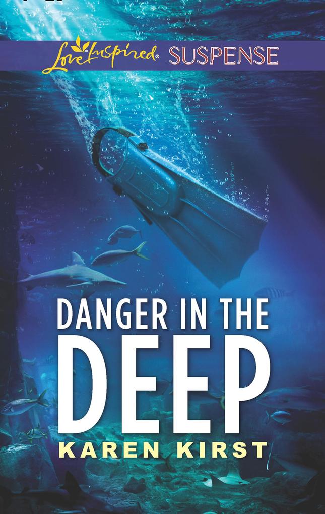 Danger In The Deep (Mills & Boon Love Inspired Suspense)