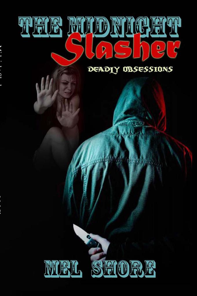 Midnight Slasher (Deadly Obsessions #1)