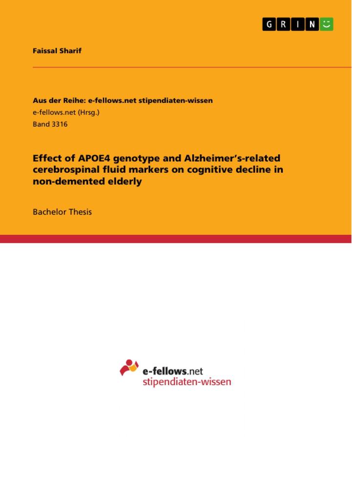 Effect of APOE4 genotype and Alzheimer‘s-related cerebrospinal fluid markers on cognitive decline in non-demented elderly