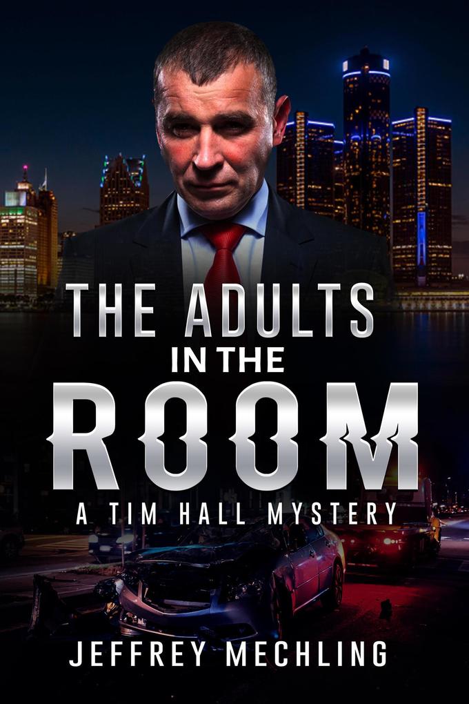 The Adults in the Room Deep State Second Edition!!! (A Tim Hall Mystery #2)