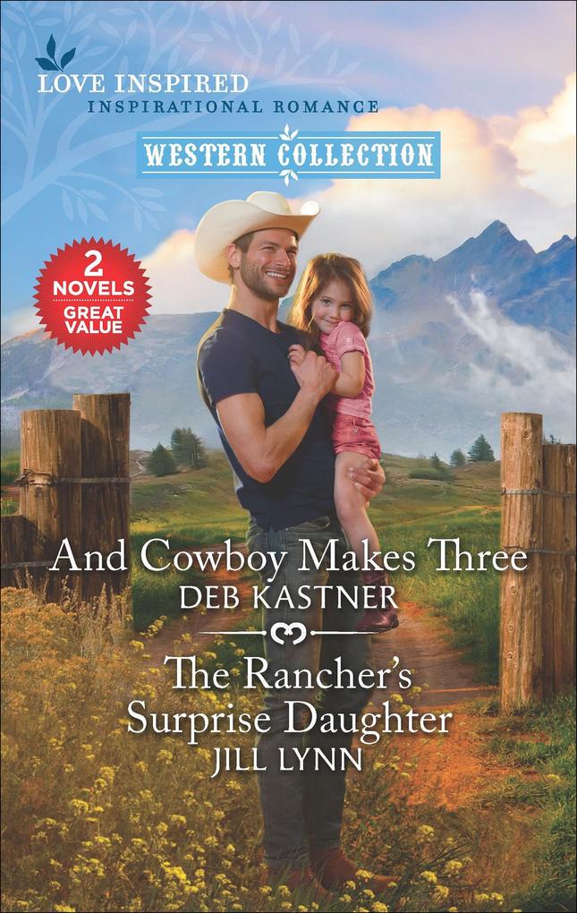 And Cowboy Makes Three and The Rancher‘s Surprise Daughter