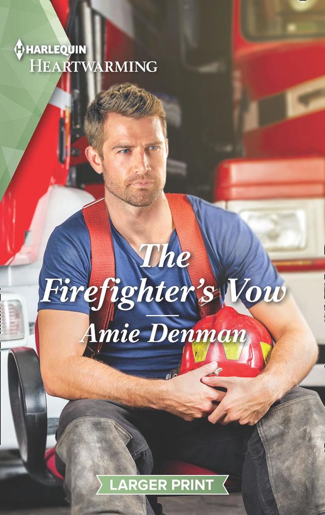 The Firefighter‘s Vow (Mills & Boon Heartwarming) (Cape Pursuit Firefighters Book 2)