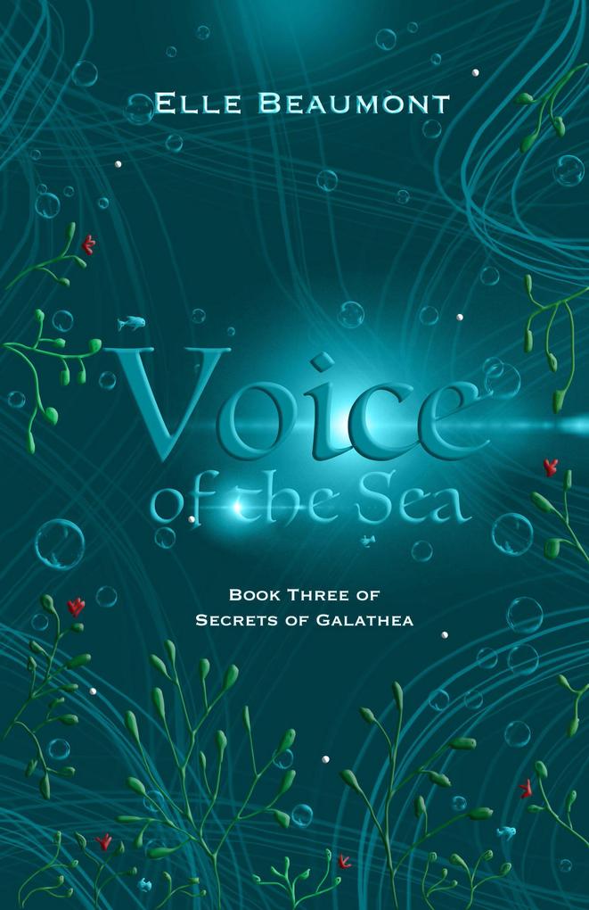 Voice of the Sea (Secrets of Galathea #3)