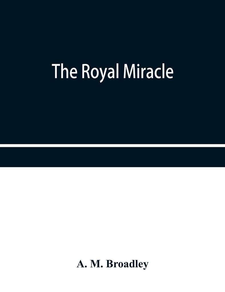 The Royal Miracle