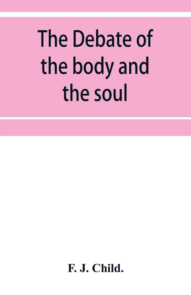 The debate of the body and the soul