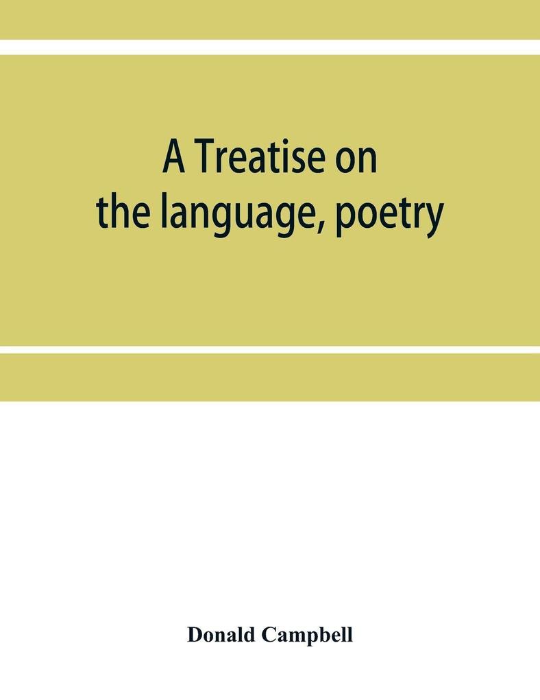 A treatise on the language poetry and music of the Highland clans