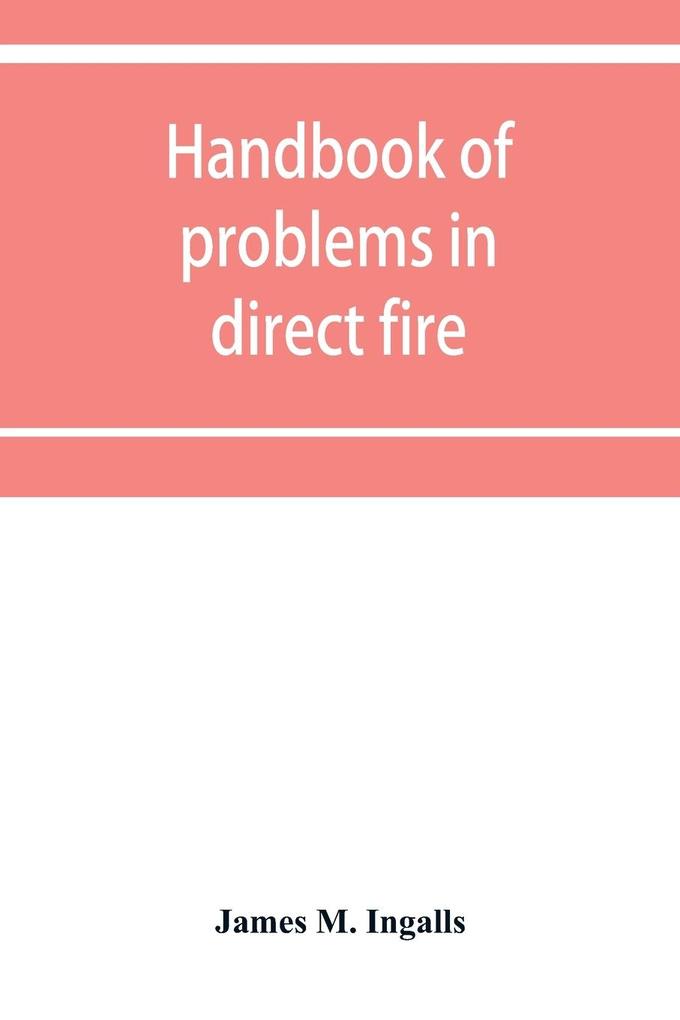 Handbook of problems in direct fire