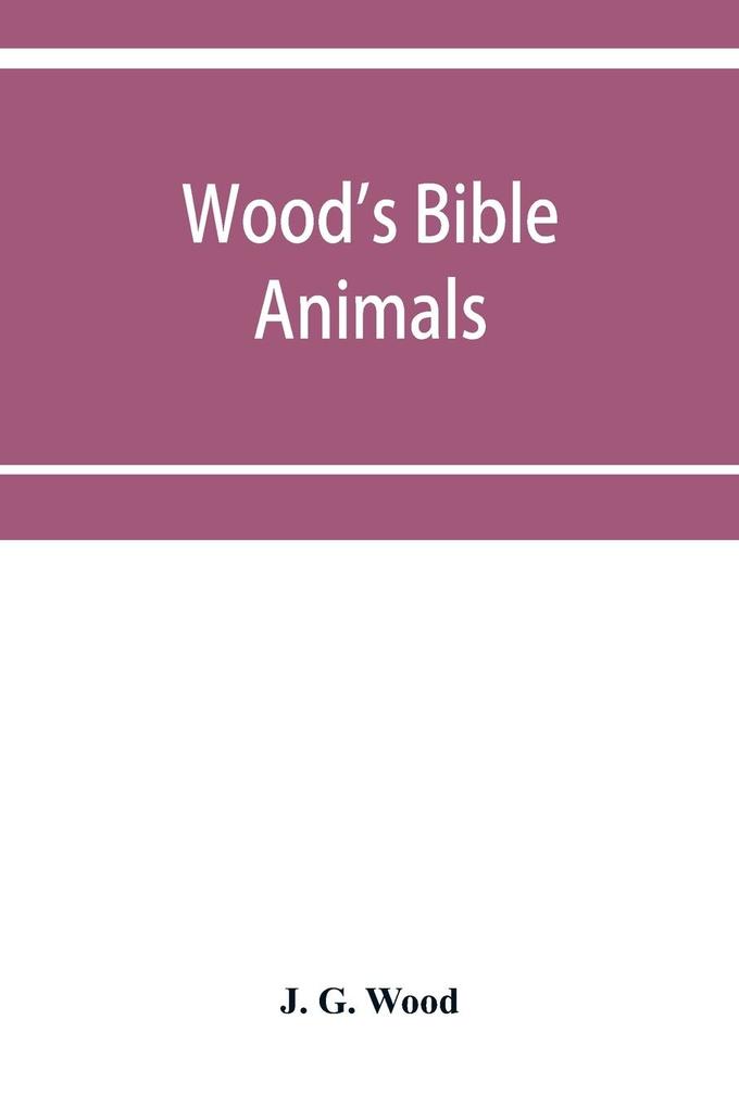 Wood's Bible animals