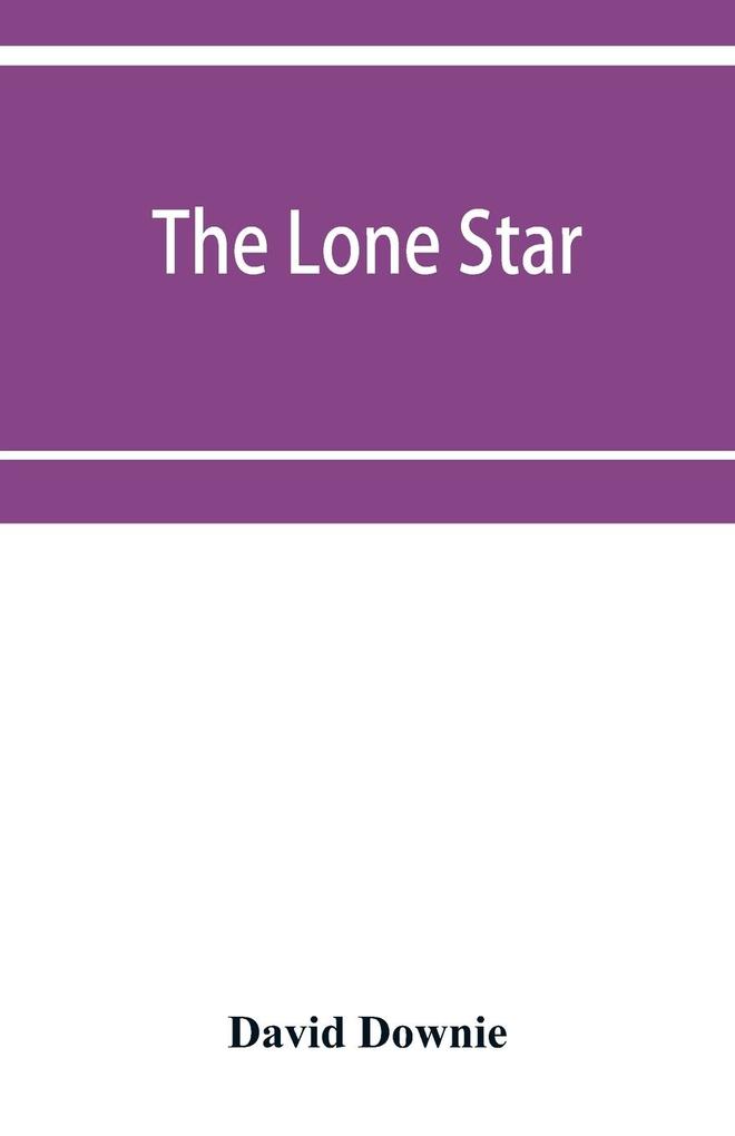 The lone star. The history of the Telugu mission of the American Baptist missionary union