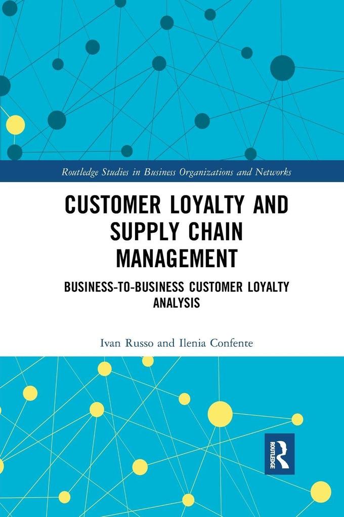 Customer Loyalty and Supply Chain Management