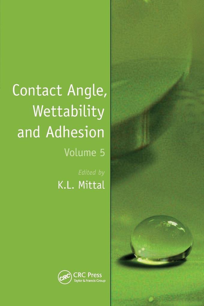 Contact Angle Wettability and Adhesion Volume 5