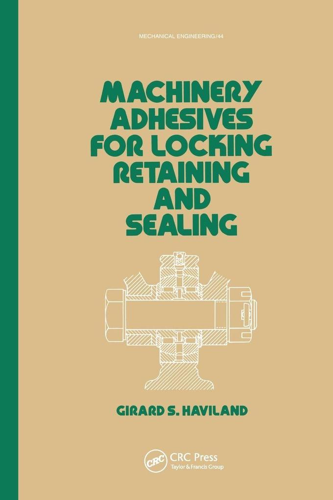 Machinery Adhesives for Locking Retaining and Sealing
