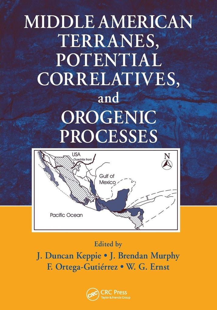Middle American Terranes Potential Correlatives and Orogenic Processes