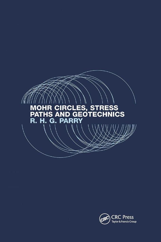 Mohr Circles Stress Paths and Geotechnics