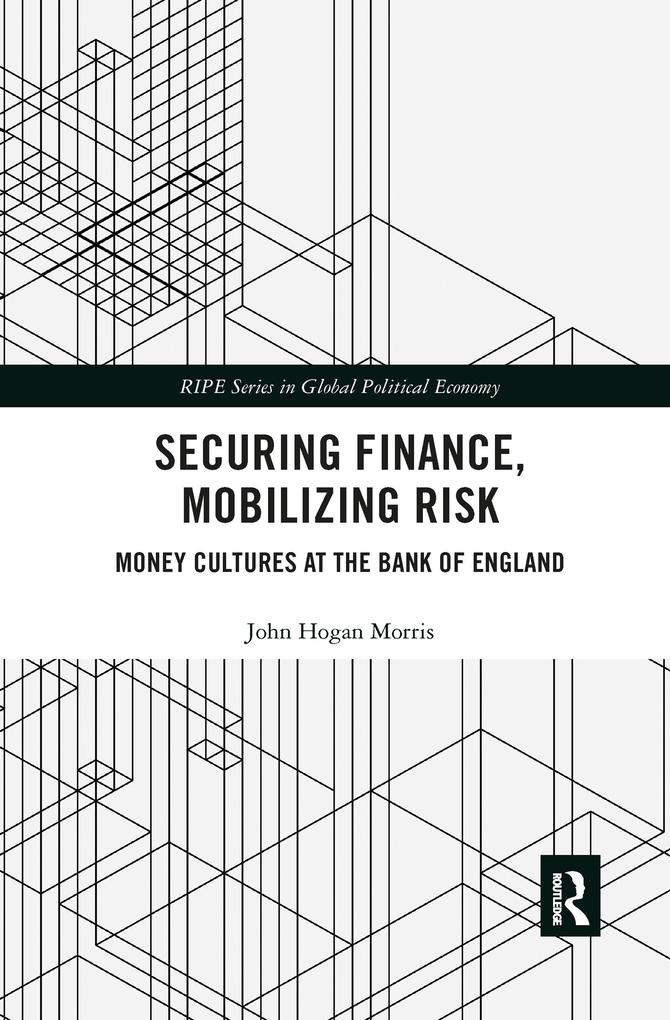 Securing Finance Mobilizing Risk