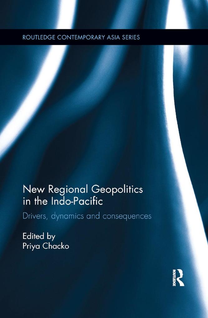 New Regional Geopolitics in the Indo-Pacific